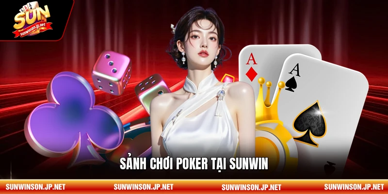 Sảnh chơi Poker tại Sunwin